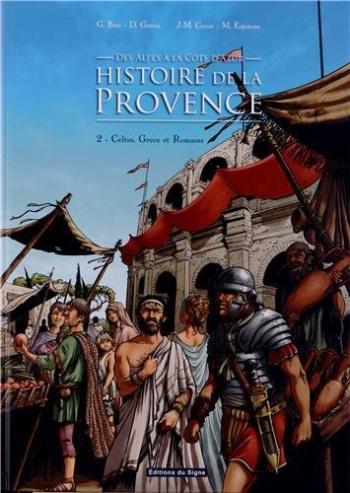 Couverture de l'album BD Histoire de la Provence - 2. Celtes, Grecs et Romains