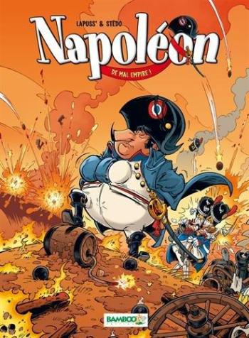 Couverture de l'album Napoléon (Bamboo) - 1. De Mal Empire !