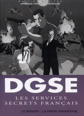 Couverture de l'album DGSE - Les services secrets français - 1. Dossier 1 : La piste Irakienne