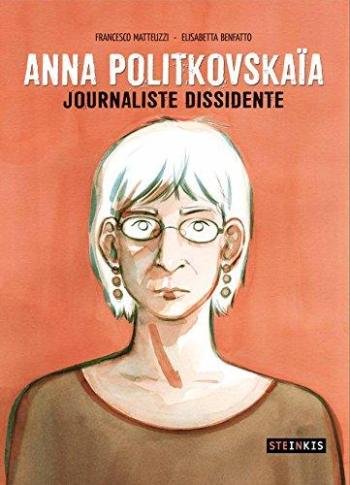 Couverture de l'album Anna Politkovskaia - Journaliste dissidente (One-shot)