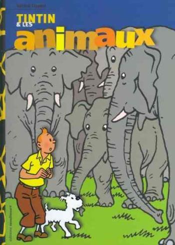 Couverture de l'album Tintin et les animaux - HS. Tintin et les animaux