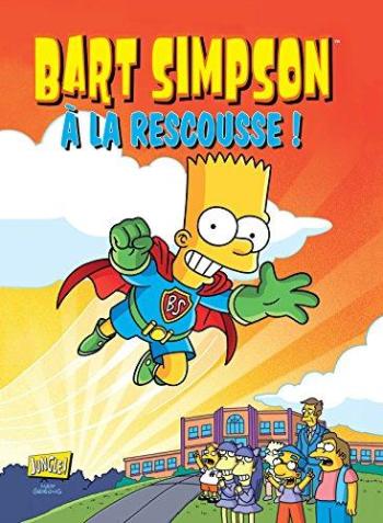 Couverture de l'album Bart Simpson - 12. A la rescousse