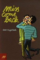 Miss come back (One-shot)