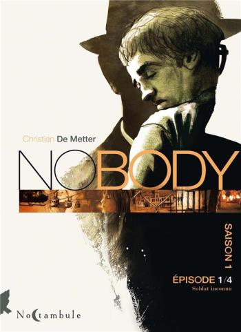 Couverture de l'album NoBody - Saison 1 - 1. Soldat inconnu