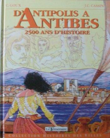 Couverture de l'album D'Antipolis à antibes 2500 ans d'histoire (One-shot)