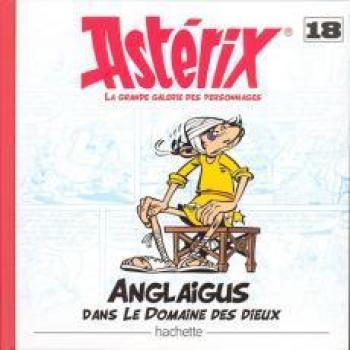 Couverture de l'album Astérix - La Grande Galerie des personnages - 18. Anglaigus dans Le Domaine des Dieux