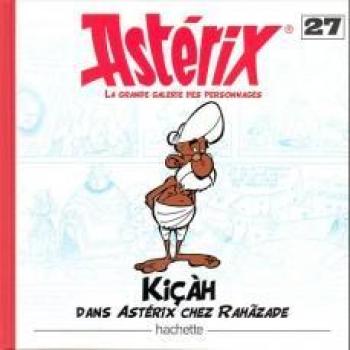 Couverture de l'album Astérix - La Grande Galerie des personnages - 27. Kiçàh dans Astérix chez Rahàzade