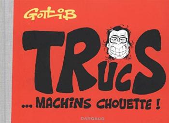Couverture de l'album Trucs... Machins chouette ! (One-shot)