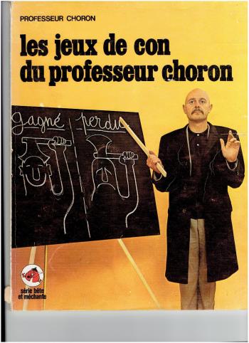 Couverture de l'album Les jeux de con du Professeur Choron (One-shot)