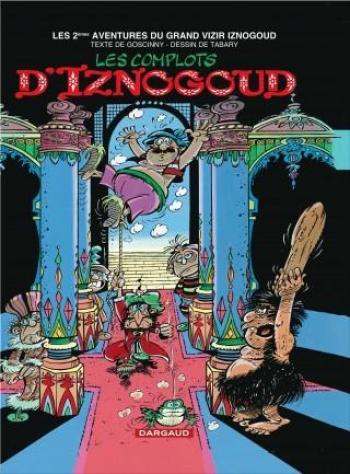 Couverture de l'album Iznogoud - 2. Les complots d'Iznogoud