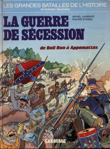 Couverture de l'album Les grandes batailles de l'histoire en BD - 8. La guerre de sécession, de Bull Run à Appomatox