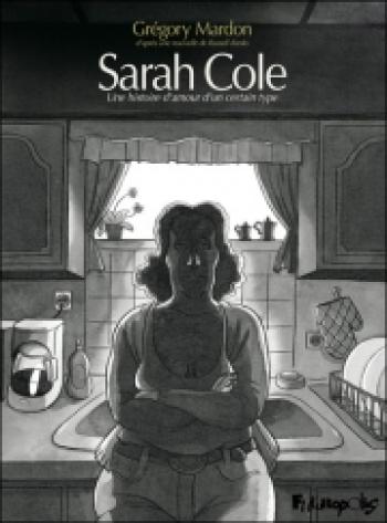 Couverture de l'album Sarah Cole, une histoire d'amour d'un certain type (One-shot)