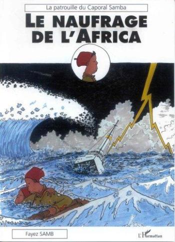 Couverture de l'album La patrouille du caporal Samba - 1. Le naufrage de l'Africa