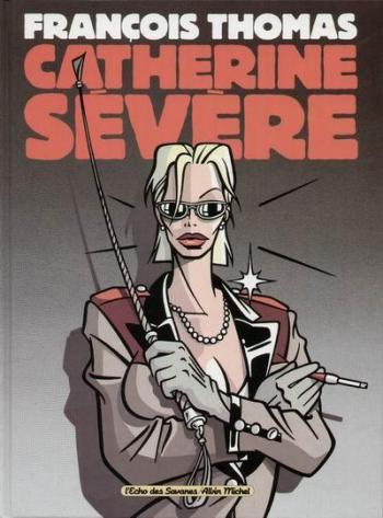 Couverture de l'album Catherine sévère (One-shot)