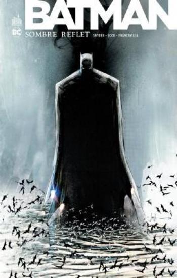 Couverture de l'album Batman - Sombre reflet - INT. Sombre Reflet - intégrale