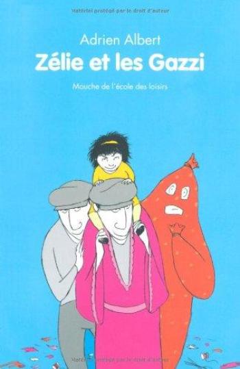 Couverture de l'album Zélie et les Gazzi (One-shot)
