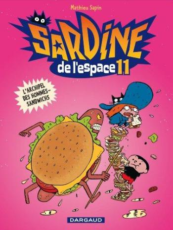 Couverture de l'album Sardine de l'espace (Dargaud) - 11. L'Archipel des hommes-sandwichs