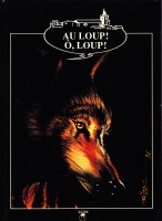 Au loup! ô, loup! (One-shot)