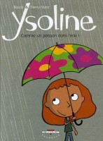 Ysoline 1. Comme un poisson dans l'eau !