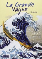 La Grande Vague : Hokusai (One-shot)