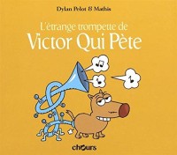 Victor qui pète 5. L'étrange trompette de Victor qui pète