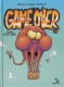 Game Over : 15. Very Bad Trip