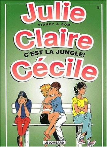 Couverture de l'album Julie, Claire, Cécile - 5. C'est la jungle !