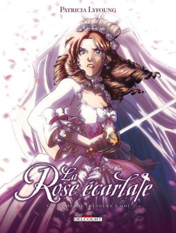 Couverture de l'album La Rose écarlate - 7. Tu seras toujours à moi