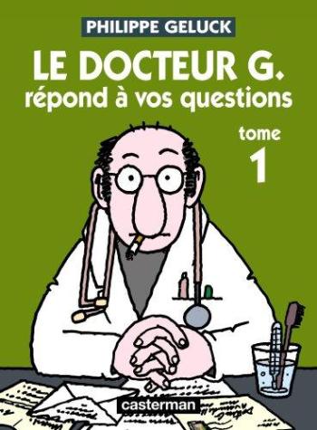 Couverture de l'album Le Docteur G. - 1. Le Docteur G. répond à vos questions