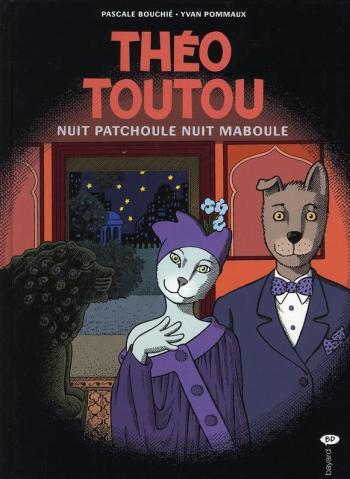 Couverture de l'album Théo Toutou - 7. Nuit patchoule nuit maboule