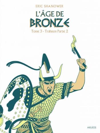 Couverture de l'album L'Âge de bronze - 4. Trahison - Partie 2