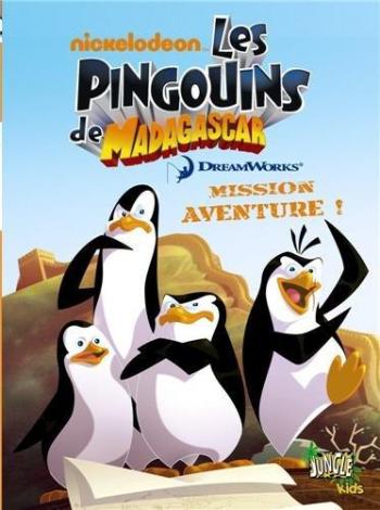 Couverture de l'album Les Pingouins de Madagascar (Jungle) - 1. Mission aventure !