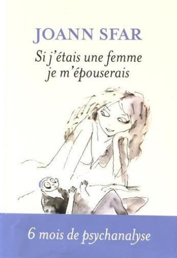 Couverture de l'album Les Carnets de Joann Sfar - 12. Si j'étais une femme je m'épouserais