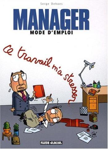 Couverture de l'album Manager mode d'emploi - 2. Ce travail m'a stresser