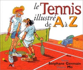 Couverture de l'album Illustré de A à Z (La Sirène - Soleil) - HS. Le Tennis illustré de A à Z