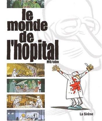 Couverture de l'album Le Monde de l'hôpital (One-shot)