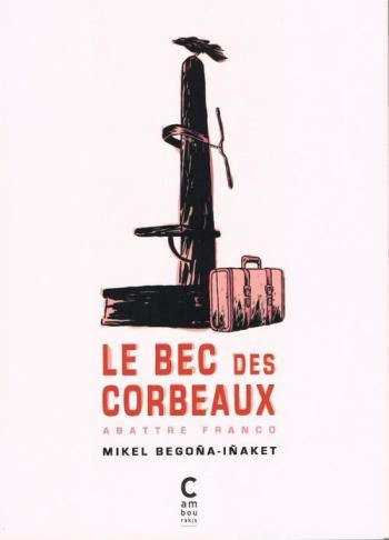 Couverture de l'album Le bec des corbeaux (One-shot)