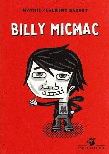Couverture de l'album Billy Micmac - 1. Tome 1