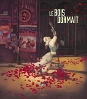 Le bois dormait (One-shot)