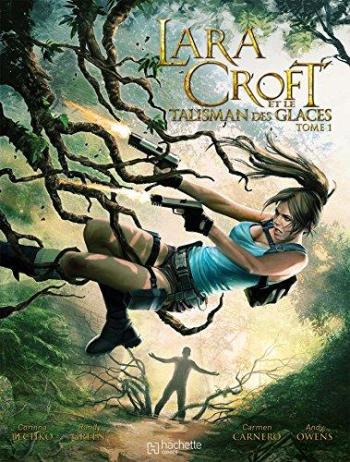 Couverture de l'album Lara Croft et le talisman des glaces - 1. Lara Croft et le talisman des glaces