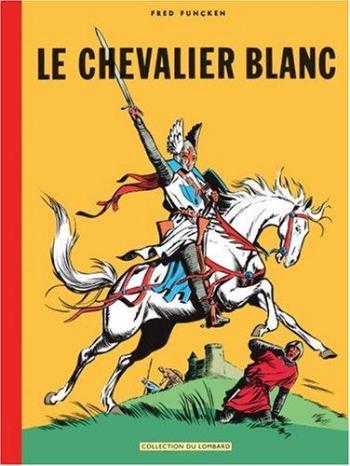 Couverture de l'album Le Chevalier blanc - INT. Le Chevalier blanc - Tomes 1 à 3