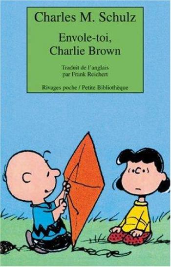 Couverture de l'album Charlie Brown (Rivages) - 525. Envole-toi, Charlie Brown