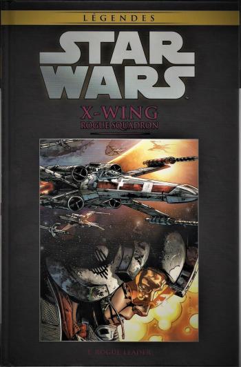 Couverture de l'album Star Wars (Collection Hachette) - 62. X-WING Rogue Squadron - I Rogue Leader