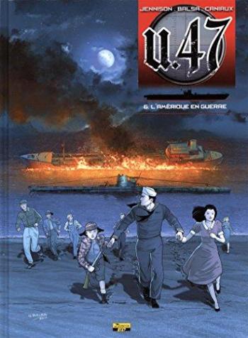 Couverture de l'album U.47 - 6. L'Amérique en guerre
