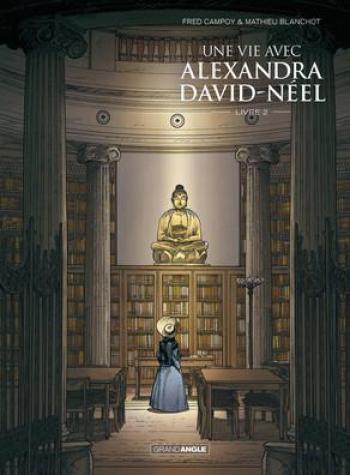 Couverture de l'album Une vie avec Alexandra David-Néel - 2. Livre 2