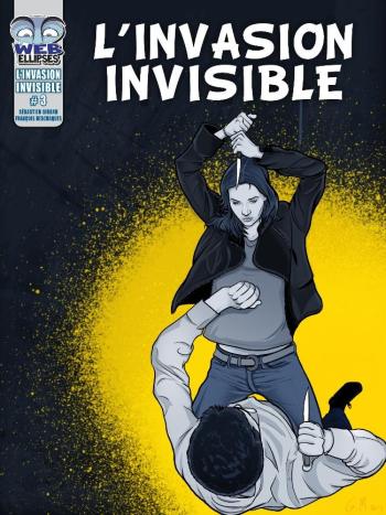 Couverture de l'album L'Invasion invisible - 3. Épisode 3