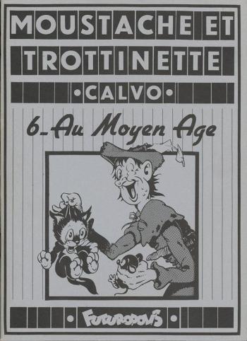 Couverture de l'album Moustache et Trottinette - 6. Au Moyen Âge