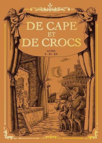 Couverture de l'album De Cape et de Crocs - COF. Actes X - XI - XII
