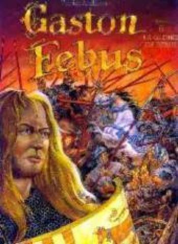 Couverture de l'album Gaston Febus - 3. La Gloire de Febus