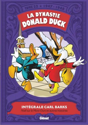 Couverture de l'album La Dynastie Donald Duck - Intégrale Carl Barks - 22. 1947-1948 - Noël sur le Mont Ours et autres histoires
